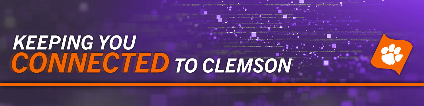 Keeping You Connected to Clemson