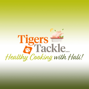 Tigers Tackle Healthy Cooking
