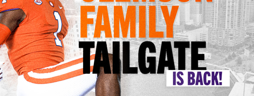 Clemson Family Tailgate-Truist Field-Sat., Sept. 4 from 3-6PM